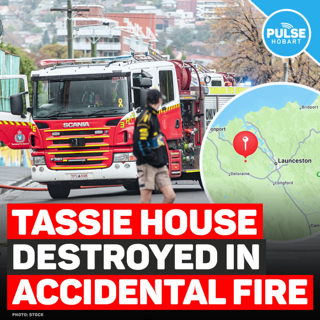 Tassie House Destroyed In Accidental Fire Pulse Tasmania