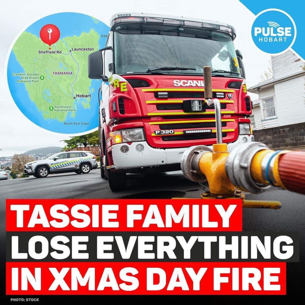 Tassie Family Lose Everything In Xmas Day Fire - Pulse Tasmania
