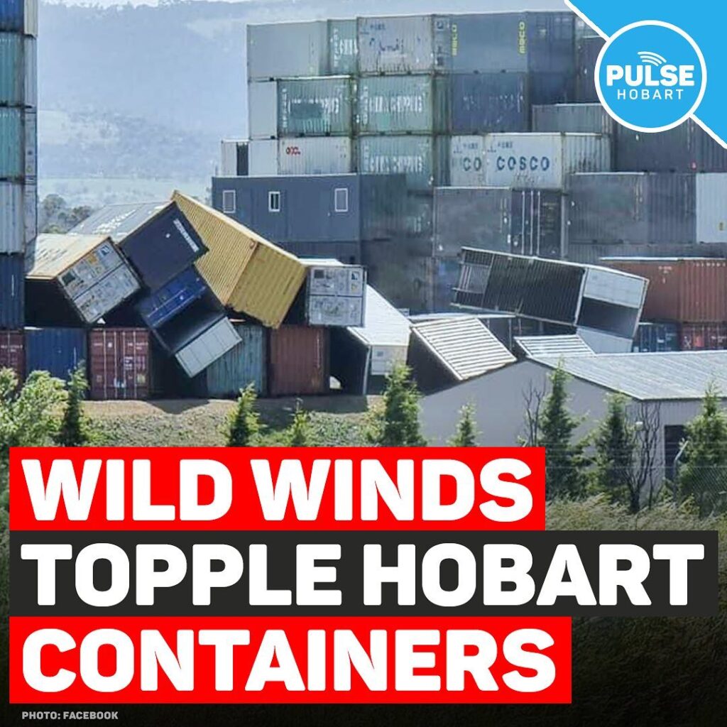 Wild Winds Topple Hobart Containers Pulse Tasmania